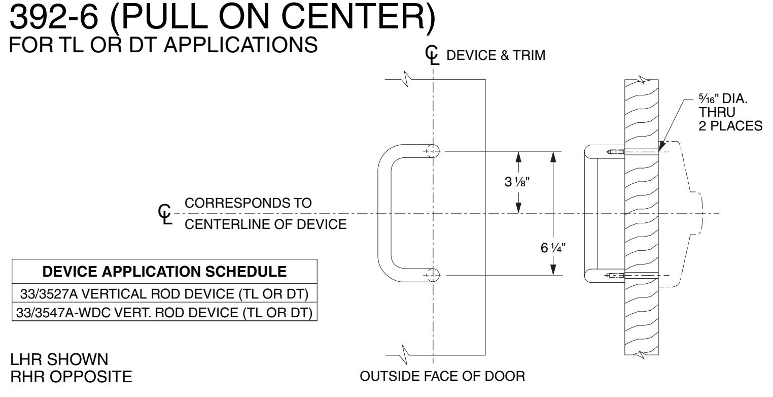 Von Duprin 392-6 Pull Below Center and On Center For Use With 33A, 35A, 3327A, 3527A, 3347A-WDC, 3547A-WDC Devices For Wood D